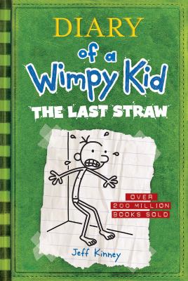 Last Straw, the : Diary of a Wimpy Kid.